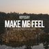 Cover art for "ODYSSAY — Make Me Feel (Original Mix)"