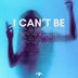 Cover art for I Can't Be