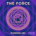 Cover art for "Kundalini — The Force (Original Mix)"