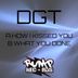 Cover art for "DGT — What You Done (Original Mix)"