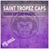 Cover art for "Saint Tropez Caps — Turn Up the Music"