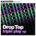 Cover art for "Drop Top — Triple Play"