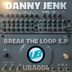 Cover art for "Danny Jenk — Break The Loop"