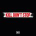 Cover art for "SKG — Kill Don't Stop"