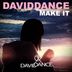 Cover art for "Daviddance — Make it (Original mix)"