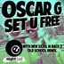 Cover art for "Oscar G — Set U Free (New Remix) (Zonum, Will Alonso, The Latin Society)"