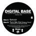 Cover art for "Digital Base — Turn Me Out (Dekoy Remix)"