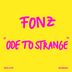 Cover art for "Fonz — Ode To Strange"