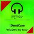 Cover art for "!DontCare — Straight to the Bong"