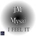 Cover art for "JM Mysai — I Feel It"