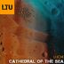 Cover art for "U:ICHI — Cathedral of the Sea (Original Mix)"