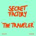 Cover art for "Secret Factory — The Traveler"