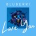 Cover art for "Bluberri — Love You"