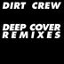 Cover art for "Dirt Crew — Deep Cover (Roberto Rodriguez Remix)"