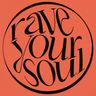 Rave Your Soul