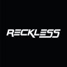 Reckless