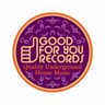 Good For You Records